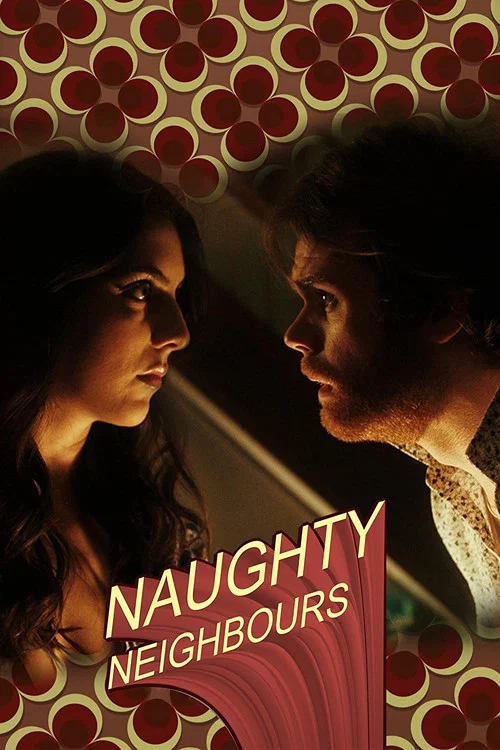 Naughty Neighbours постер