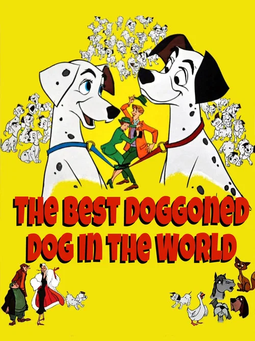 The Best Doggoned Dog in the World постер