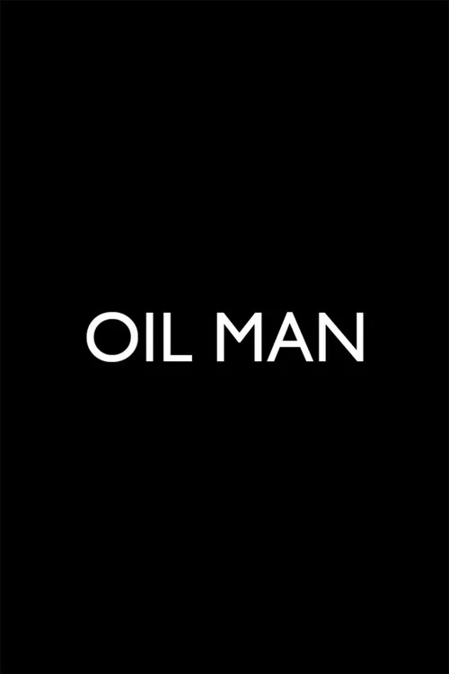 Oil Man постер