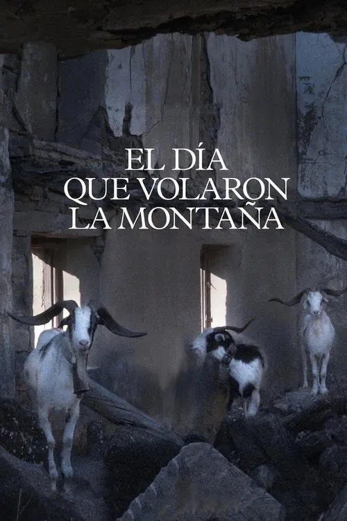 El día que volaron la montaña постер