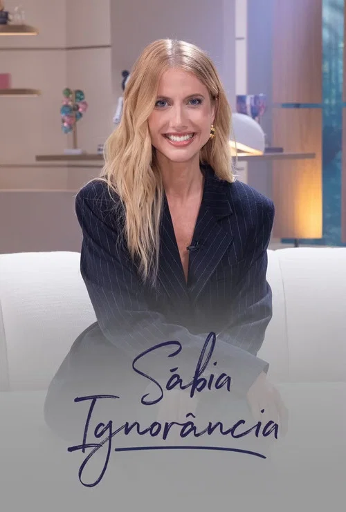 Sábia Ignorância постер
