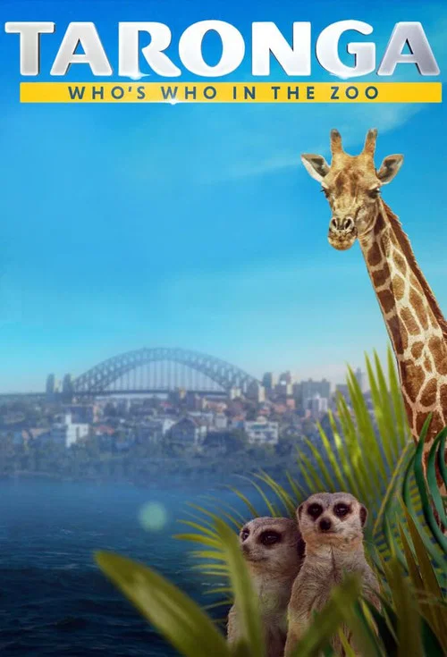 Taronga: Who's Who in the Zoo постер