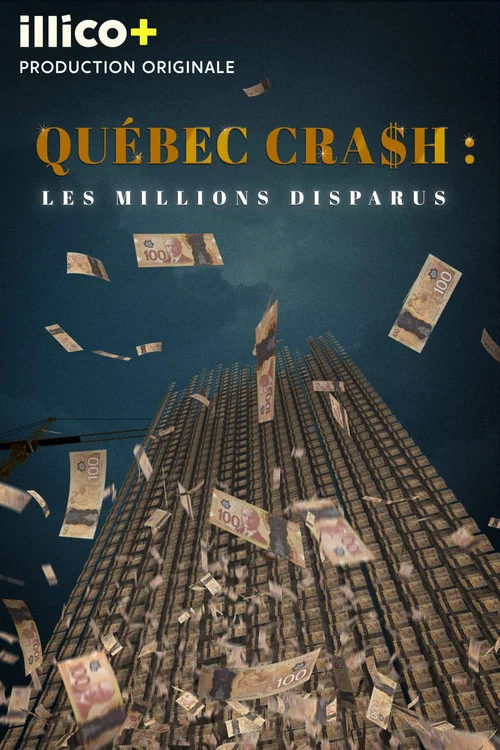 Québec cra$h: les millions disparus постер