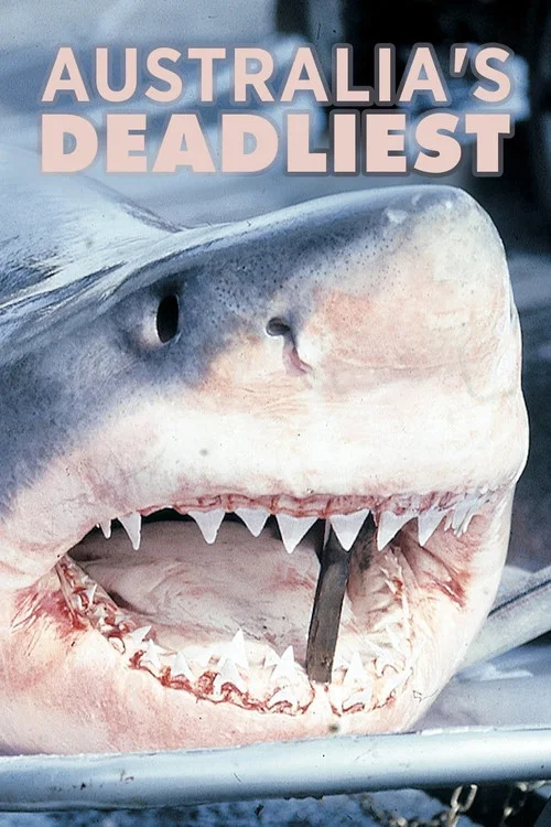 Australia's Deadliest постер