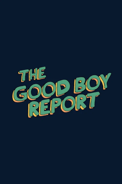 The Good Boy Report постер