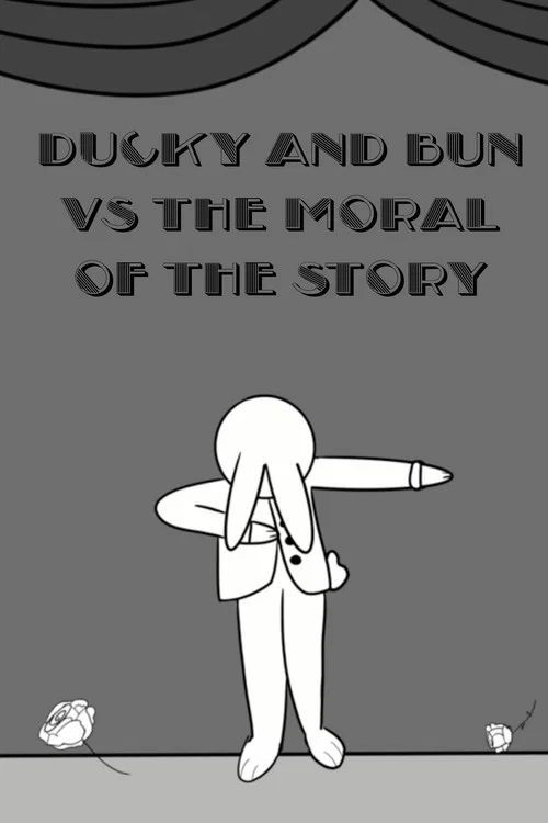 Ducky and Bun vs The Moral of the Story постер