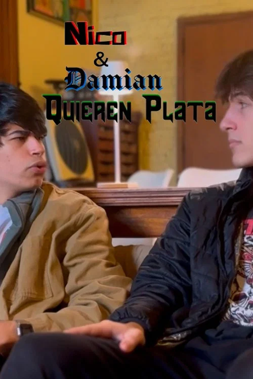 Nico & Damián: Quieren plata постер