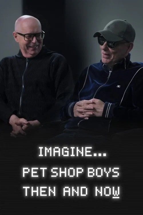 Imagine… Pet Shop Boys: Then and Now постер