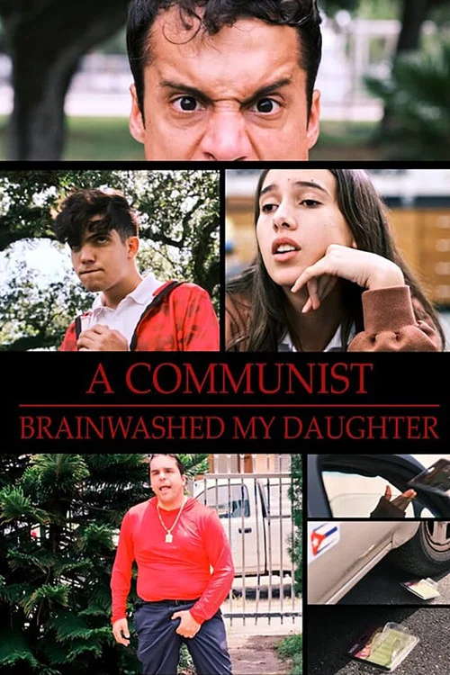 A Communist Brainwashed My Daughter постер