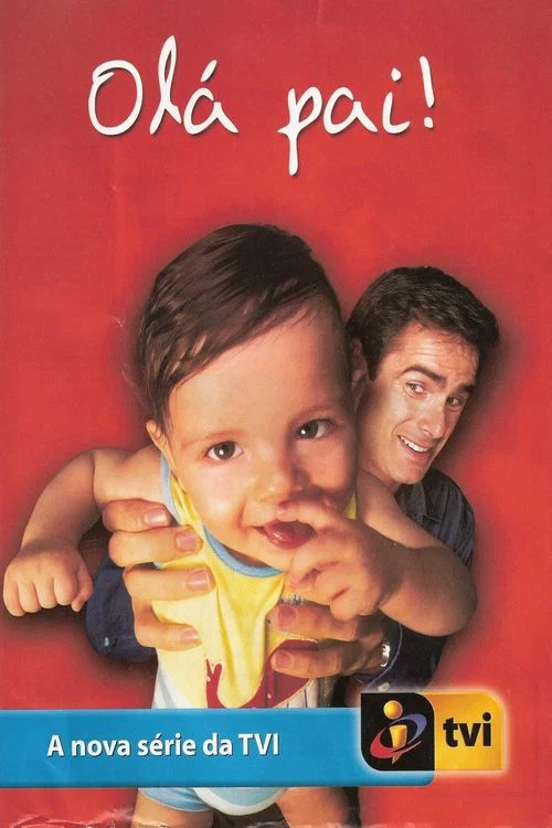 Olá Pai! постер