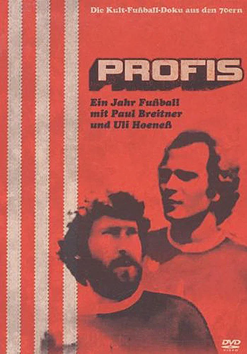 Profis - Ein Jahr Fußball mit Paul Breitner und Uli Hoeneß постер