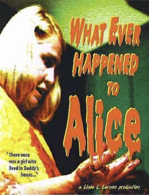 What Ever Happened to Alice? постер