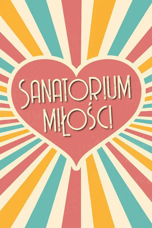 Sanatorium miłości постер