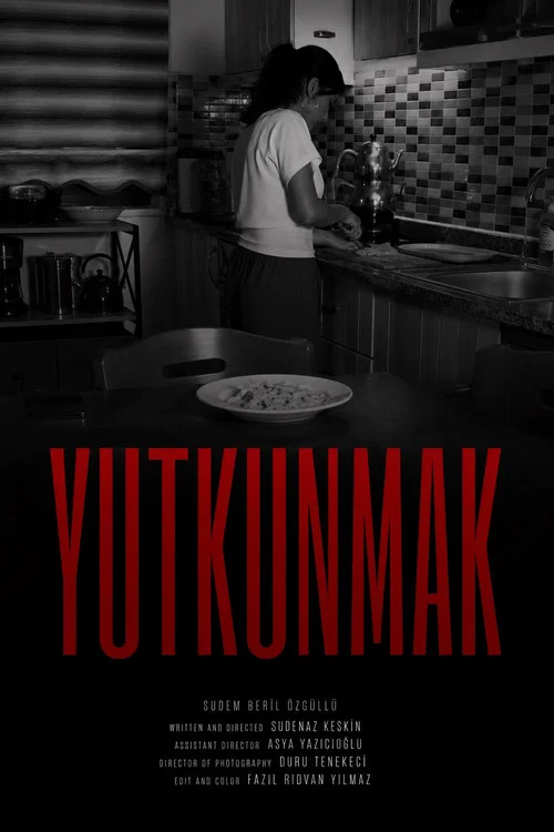 Yutkunmak постер