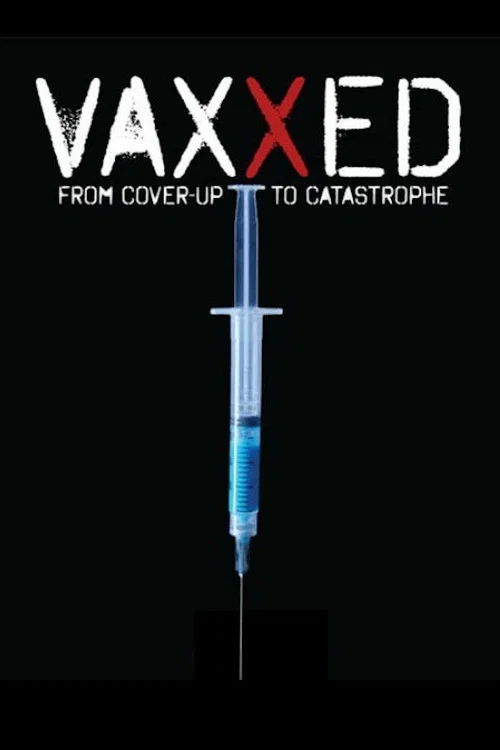 Vaxxed: From Cover-Up to Catastrophe постер