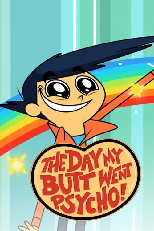 The Day My Butt Went Psycho постер