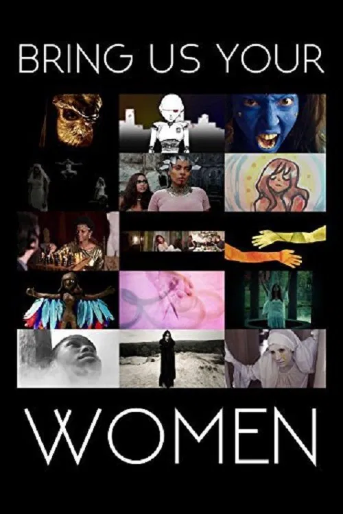 Bring Us Your Women постер