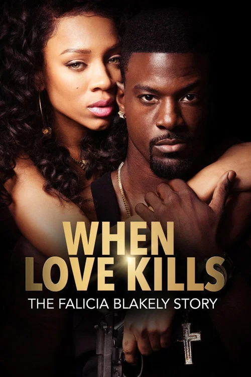 When Love Kills: The Falicia Blakely Story постер