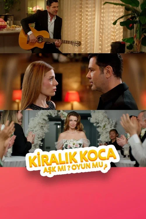 Kiralık Koca: Aşk mı, Oyun mu? постер