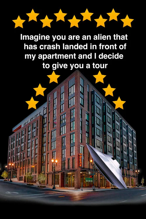 Imagine you are an alien that has crash landed in front of my apartment and I decide to give you a tour. постер