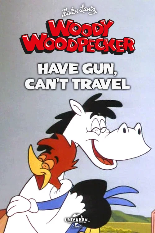 Have Gun Can't Travel постер
