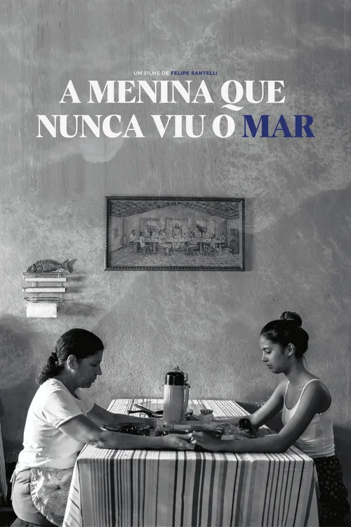 A Menina que Nunca Viu o Mar постер