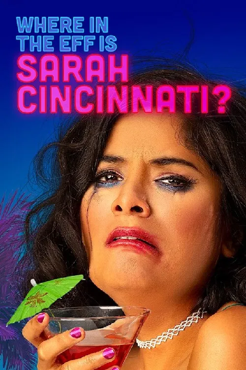 Where in the Eff is Sarah Cincinnati? постер