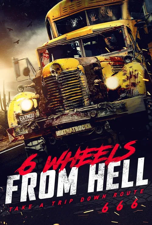6 Wheels From Hell! постер