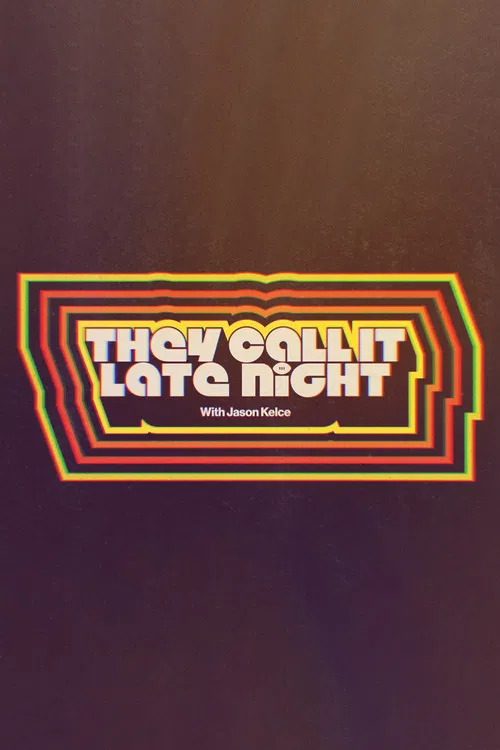 They Call It Late Night with Jason Kelce постер