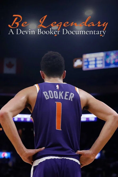 Be Legendary:  A Devin Booker Documentary постер