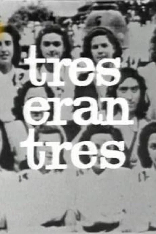 Tres eran tres постер