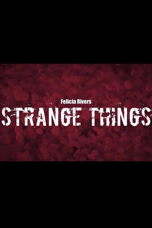 Strange Things постер