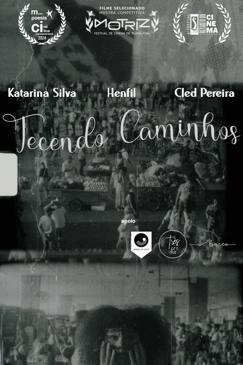 Tecendo Caminhos постер