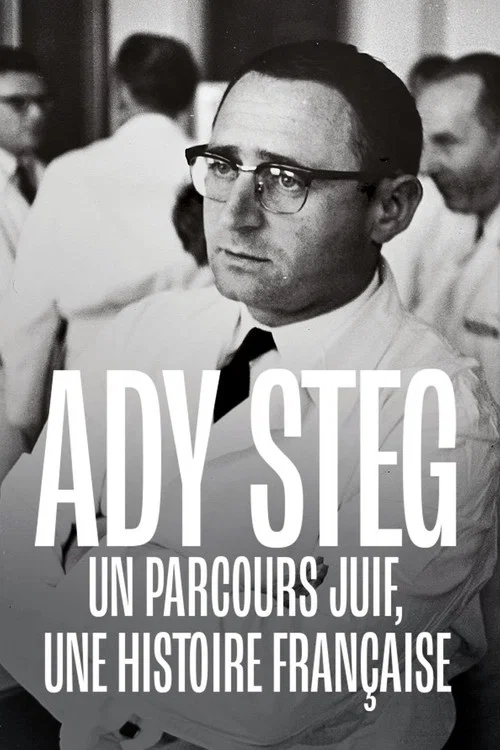 Ady Steg, un parcours juif, une histoire française постер