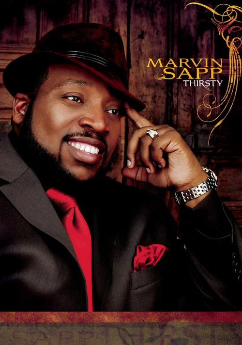 Marvin Sapp: Thirsty постер
