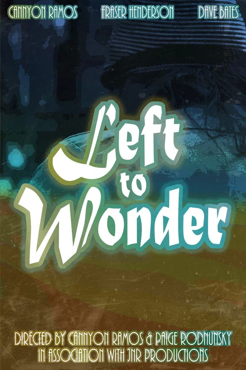 Left to Wonder постер