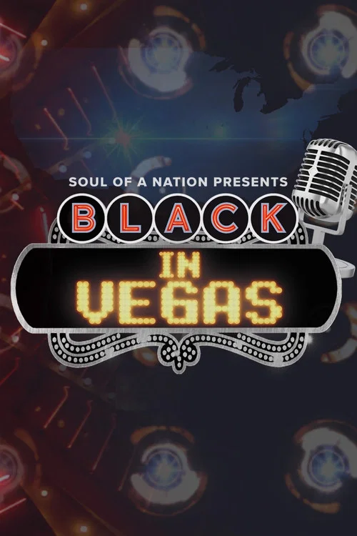 Soul of a Nation Presents: Black in Vegas постер