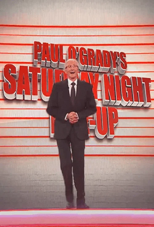 Paul O'Grady's Saturday Night Line Up постер