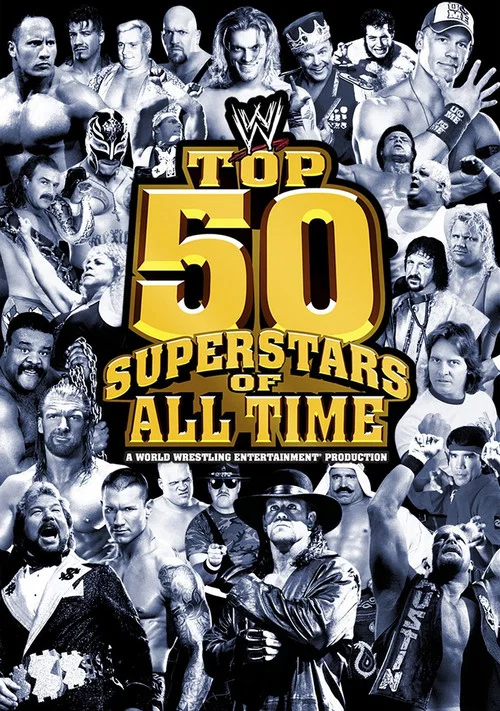WWE: Top 50 Superstars of All Time постер