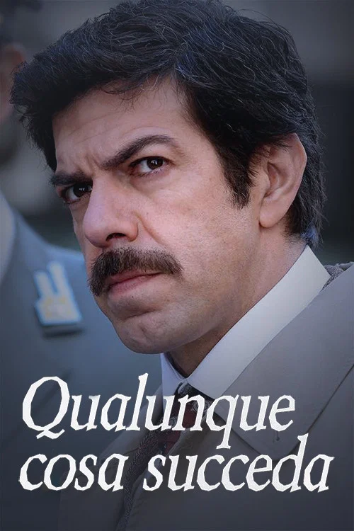 Qualunque cosa succeda постер