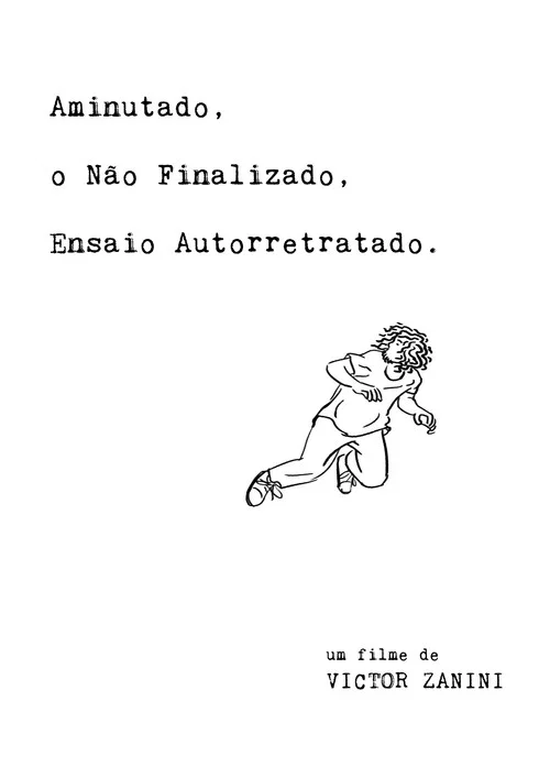 Aminutado, o Não Finalizado, Ensaio Autorretratado постер