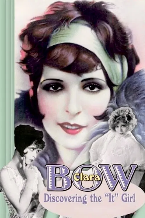 Clara Bow: Discovering the "It" Girl постер