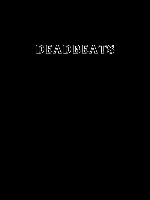 Deadbeats постер