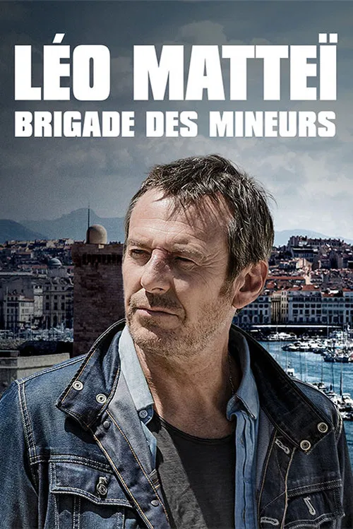 Léo Matteï, Brigade des mineurs постер