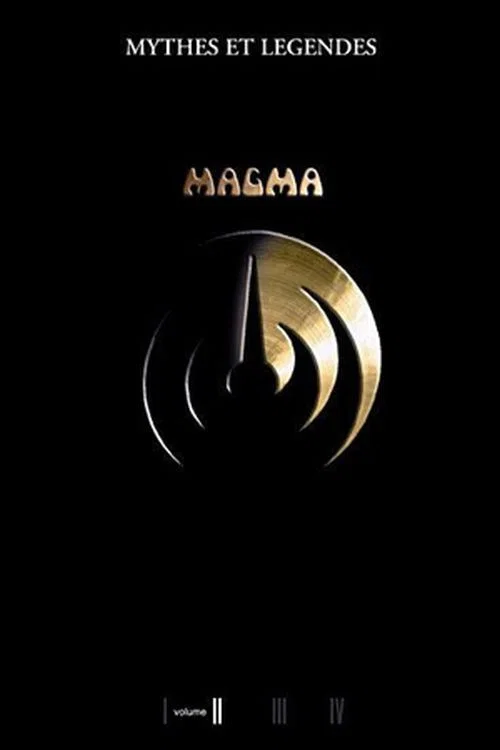 Magma - Mythes et légendes : volume II постер