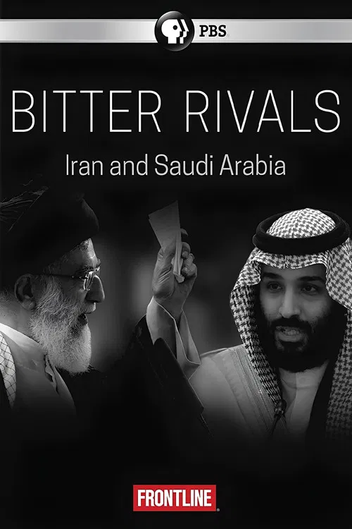 Bitter Rivals: Iran and Saudi Arabia постер