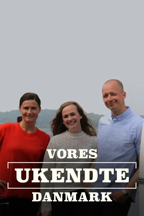 Vores ukendte Danmark постер