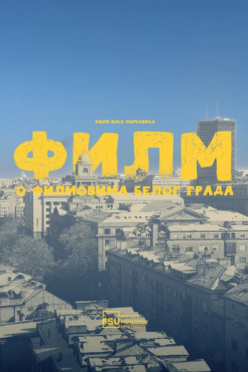 Film o filmovima Belog grada постер