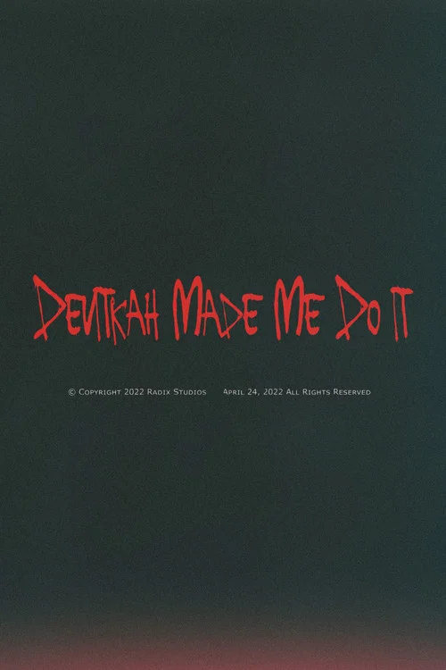 Devitkah Made Me Do It постер