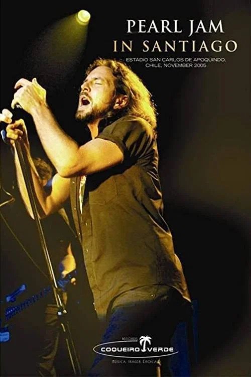 Pearl Jam: Santiago 2005 постер